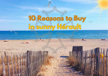 10 Reasons to Buy in Hérault, the Heart of Languedoc