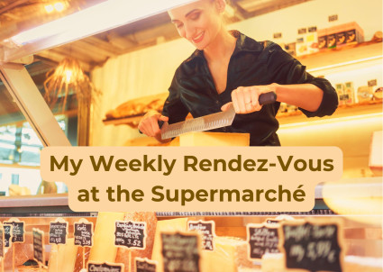 The Joy of Supermarket Shopping in France