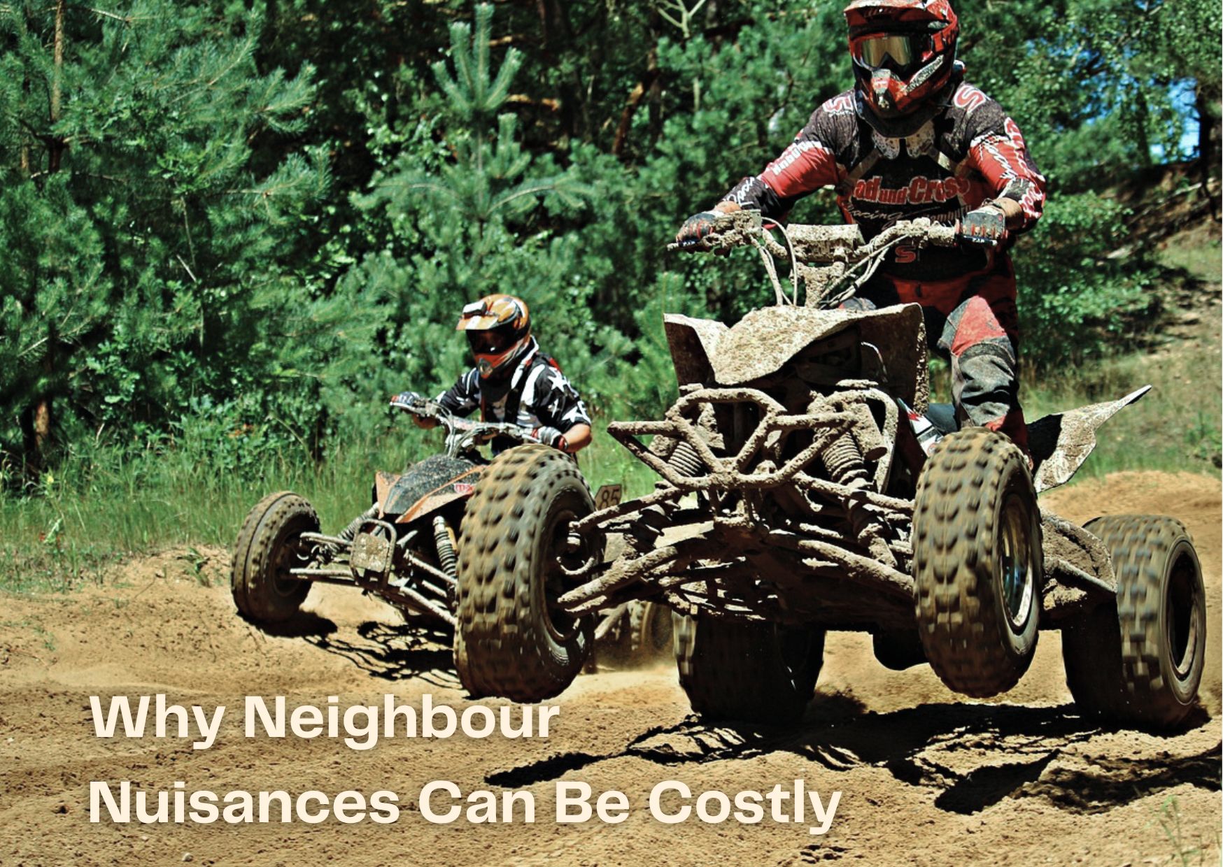 Why Neighbour Nuisances…