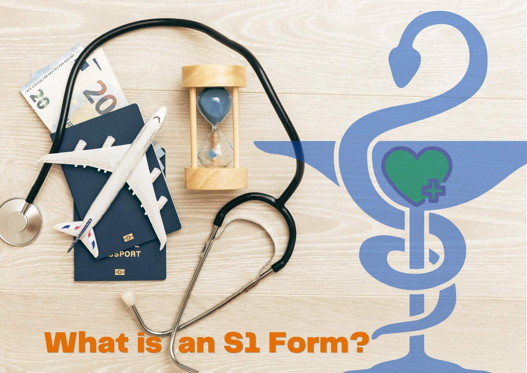 What is an S1 Form?…